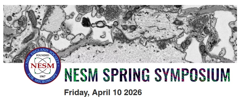 Virtual Spring meeting of the New England Society for Microscopy (NESM)
