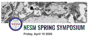 Virtual Spring meeting of the New England Society for Microscopy (NESM)