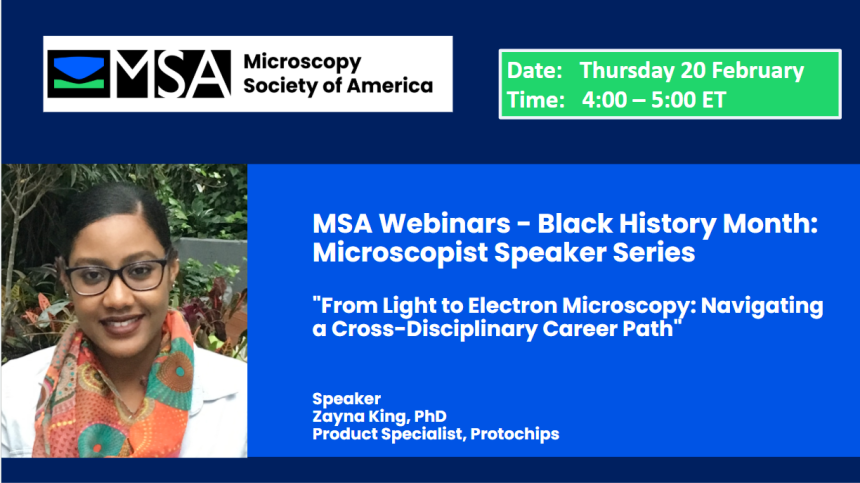 MSA Webinars Black History Month - From Light to Electron Microscopy - Navigating a Cross-Disciplinary Career Path