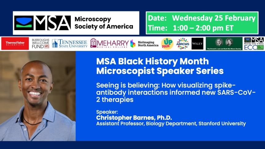 Black History Month Speaker Series - Seeing is believing _How visualizing spike-antibody interactions informed new SARS-CoV-2 th